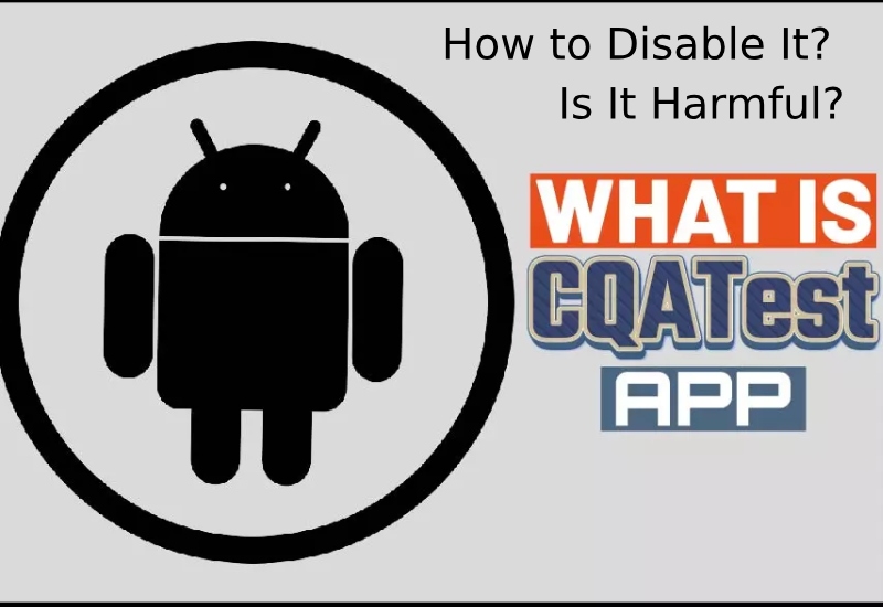 CQATest App How To Disable It